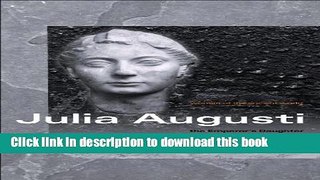[Download] Julia Augusti (Women of the Ancient World) Paperback Online