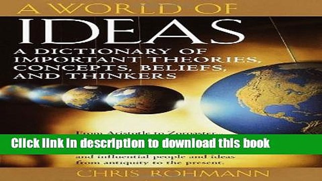 [Download] A World of Ideas : The Dictionary of Important Ideas and Thinkers Kindle Free