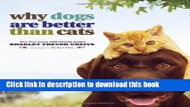 [PDF] Why Dogs Are Better Than Cats [Full Ebook]