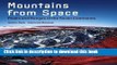 [PDF] Mountains from Space: Peaks and Ranges of the Seven Continents [Online Books]