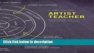 Ebook Artist-Teacher: A Philosophy for Creating and Teaching Free Online