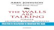 [Download] The Walls Are Talking: Former Abortion Clinic Workers Tell Their Stories Paperback Free
