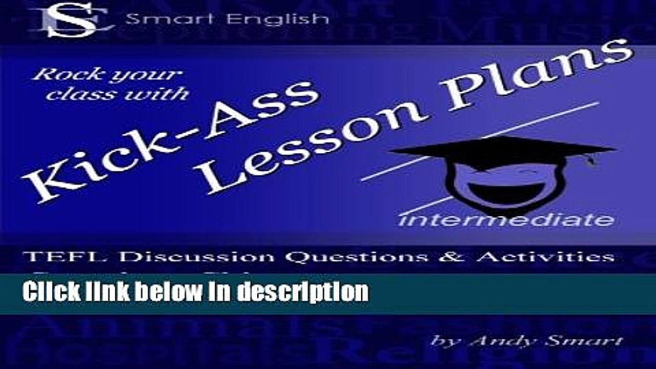 [PDF] Kick-Ass Lesson Plans TEFL Discussion Questions   Activities - China: Teacher s Book -