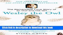 [Download] Wesley the Owl: The Remarkable Love Story of an Owl and His Girl Paperback Free