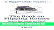 Title : [PDF] The Book on Flipping Houses: How to Buy, Rehab, and Resell Residential Properties