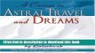 [Popular] A Course in Astral Travel and Dreams Kindle Free