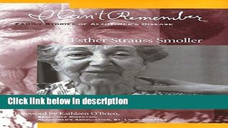 [PDF] I Can t Remember: Family Stories of Alzheimer s Disease [Online Books]