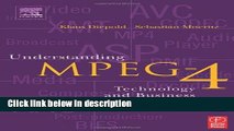 Ebook Understanding MPEG 4: Technology and Business Insights Free Online