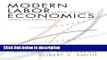 Download Modern Labor Economics: Theory and Public Policy (10th Edition) Book Online