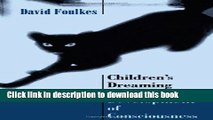 [Popular] Children s Dreaming and the Development of Consciousness Paperback OnlineCollection