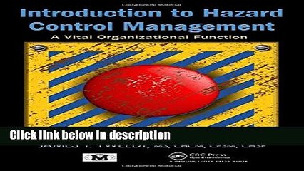 [PDF] Introduction to Hazard Control Management: A Vital Organizational Function Ebook Online