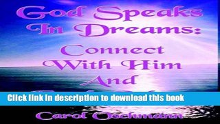[Popular] God Speaks In Dreams: Connect With Him And Each Other Hardcover Free