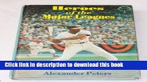 [Download] Heroes of the major leagues (Little League library, 8) Kindle Online