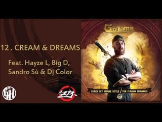 Giò Lama - Cream & Dreams feat. Hayze L, Big D, Sandro Su & Dj Color