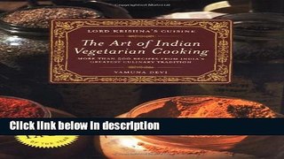 Download Lord Krishna s Cuisine: The Art of Indian Vegetarian Cooking [Online Books]