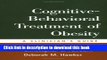 [Popular] Cognitive-Behavioral Treatment of Obesity: A Clinician s Guide Paperback OnlineCollection