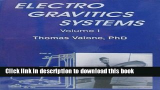 [Popular] Electrogravitics Systems: Reports on a New Propulsion Methodology Hardcover Online