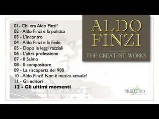 12 - Gli ultimi momenti [ALDO FINZI - Web documentario]