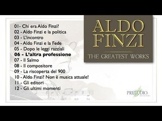 06 - L'altra professione [ALDO FINZI - Web documentario]
