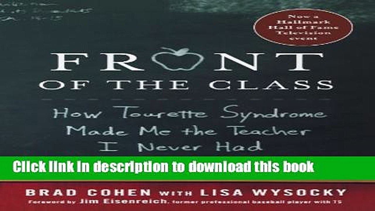 [Download] Front of the Class: How Tourette Syndrome Made Me the Teacher I Never Had Paperback