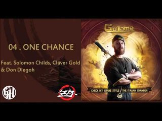 Giò Lama - One chance feat. Solomon Childs, Claver Gold & Don Diegoh