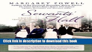 [Download] Servants  Hall: A Real Life Upstairs, Downstairs Romance (Below Stairs) Hardcover Online