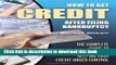 How to Get Credit after Filing Bankruptcy: The Complete Guide to Getting and Keeping Your Credit