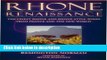 Ebook Rhone Renaissance: The Finest Rhone and Rhone Style Wines from France and the New World Free