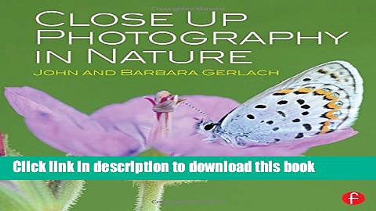 [PDF] Close Up Photography in Nature [Full Ebook]