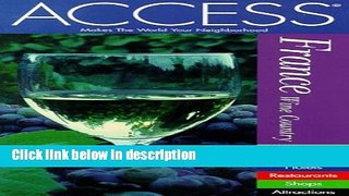 Books ACCESS France Wine Country (2nd Edition) Free Online