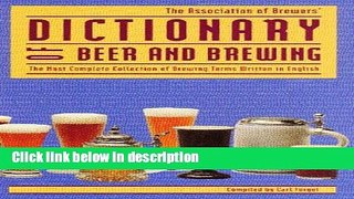 Ebook Dictionary of Beer and Brewing: The Most Complete Collection of Brewing Terms Written in