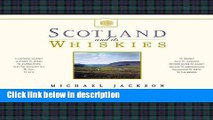 Ebook Scotland and Its Whiskies: The Great Whiskies, the Distilleries and Their Landscapes Free