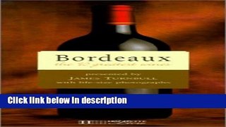 [PDF] Bordeaux: The 90 Greatest Wines (Grandeur Nature Collection) Book Online