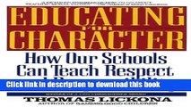 [Popular] Educating for Character: How Our Schools Can Teach Respect and Responsibility Kindle Free