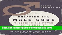 [Popular] Breaking the Male Code: Unlocking the Power of Friendship Paperback Free