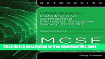 [Download] MCSA Guide to Installing and Configuring Microsoft Windows Server 2012 /R2, Exam 70-410