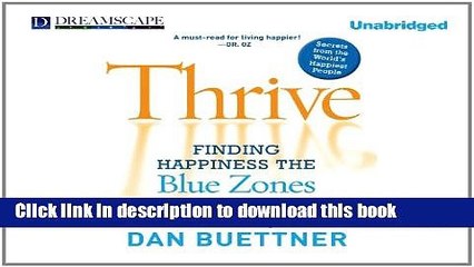 [Download] Thrive: Finding Happiness the Blue Zones Way Kindle Collection