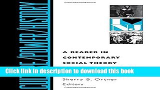 [Popular] Culture/Power/History: A Reader in Contemporary Social Theory Kindle Free