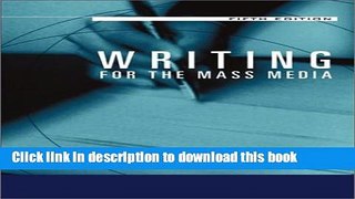 [Download] Writing for the Mass Media (5th Edition) Hardcover Free