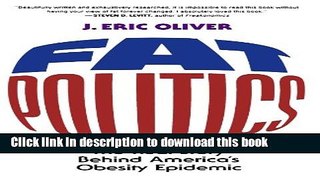 [Popular] Fat Politics: The Real Story behind America s Obesity Epidemic Kindle Collection