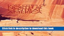 [Popular] Lost Cities of North   Central America Kindle Online