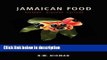 [PDF] Jamaican Food: History, Biology, Culture Book Online