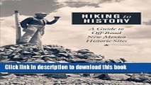[Download] Hiking to History: A Guide to Off-Road New Mexico Historic Sites [PDF] Online
