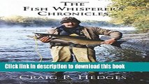 [Download] The Fish Whisperer s Chronicles Hardcover Collection