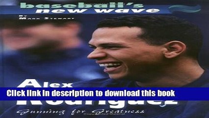 [Download] Alex Rodriguez: Gunning/Greatness Paperback Free