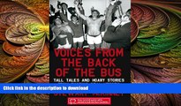 READ book  Voices From the Back of the Bus: Tall Tales and Hoary Stories from Rugby s Real