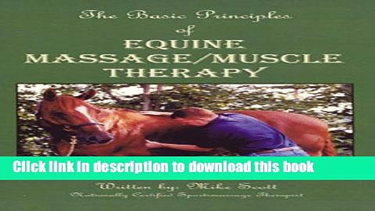 [Download] The Basic Principles of Equine Massage/Muscle Therapy Hardcover Collection