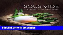 Ebook Sous Vide - the Art of Precision Cooking Full Online