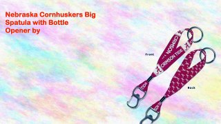 Nebraska Cornhuskers Big Spatula with Bottle Opener by