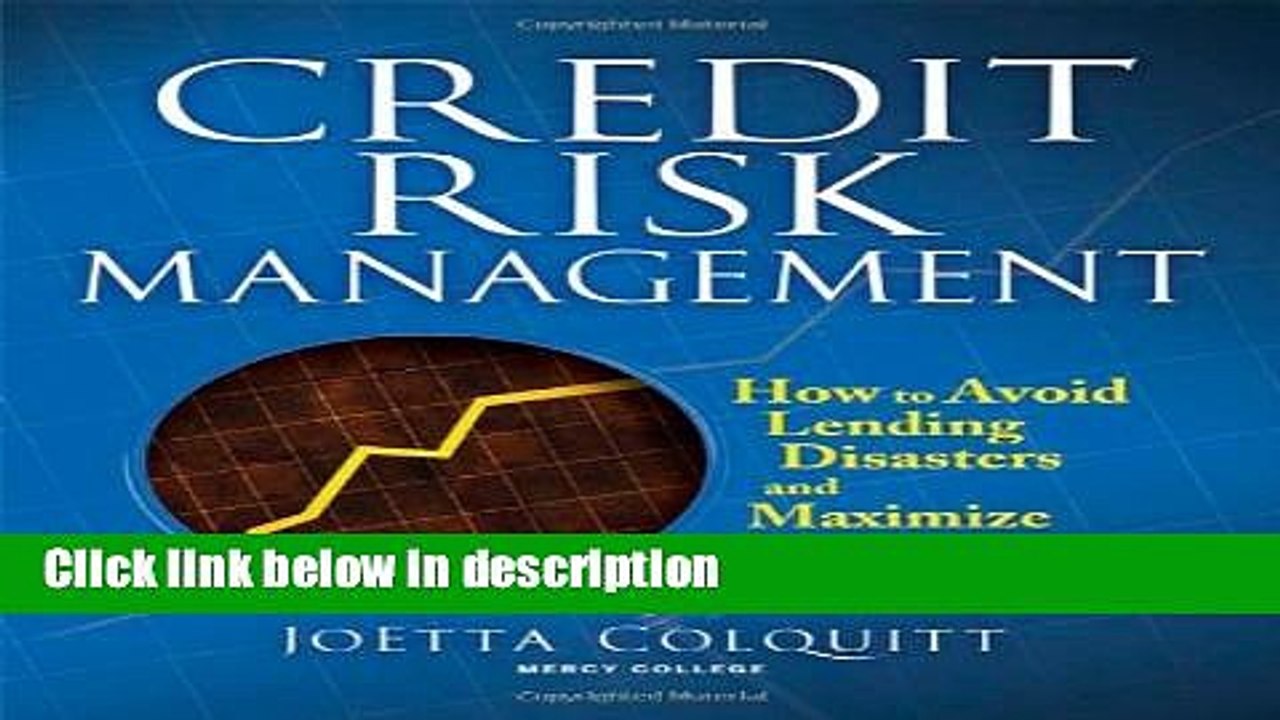[PDF] Credit Risk Management: How to Avoid Lending Disasters and Maximize Earnings Full Online